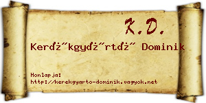 Kerékgyártó Dominik névjegykártya